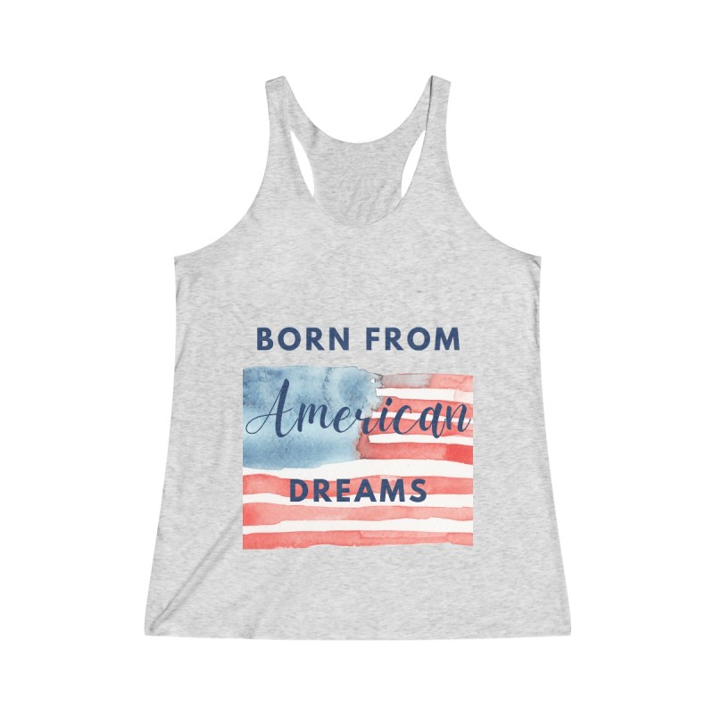 Born from American Dreams Women's Racerback Tank